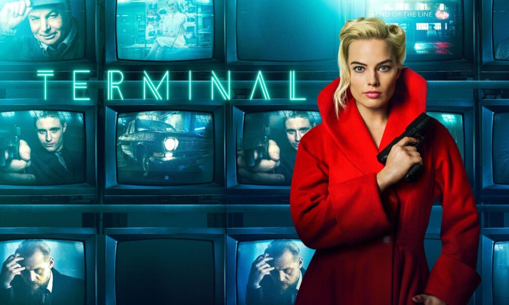 Margo Robby Terminal Watch A Trailer For The Margot Robbie Crime Thriller Terminal Coming To ...